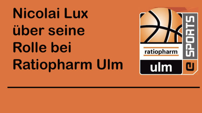Nicolai Lux von Ratiopharm Ulm über das Team, die Ziele und seine Entwicklung #071