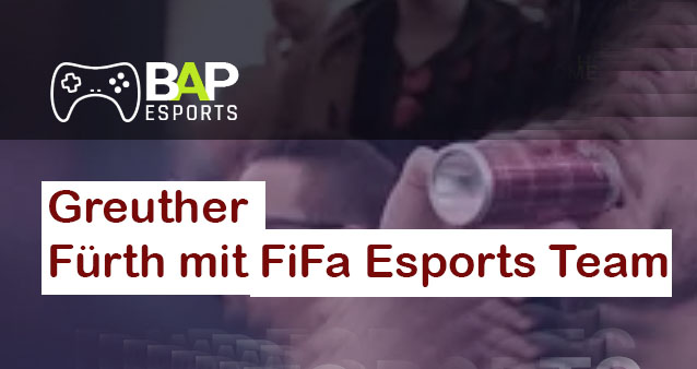 BAP Esports: Greuther Fürth steigt in Fifa Esport ein; weiterer Fokus auf NBA2K #078