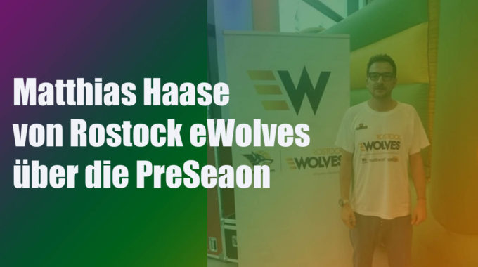 Matthias Haase von den Rostock eWolves über die erste Preseason in NBA2K #081