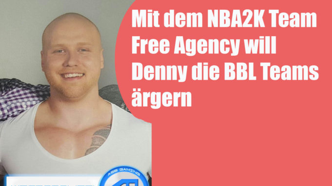 Ab in die deutsche Spitze? – welche Pläne das neue NBA2K Team “free agency” hat #093